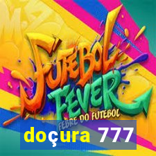 doçura 777